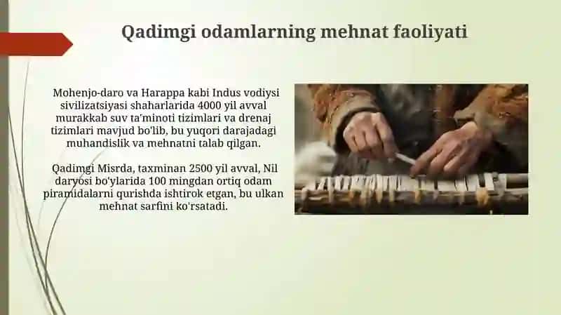 Eng qadimgi odamlarning mehnat faoliyati va turmush tarzi 3