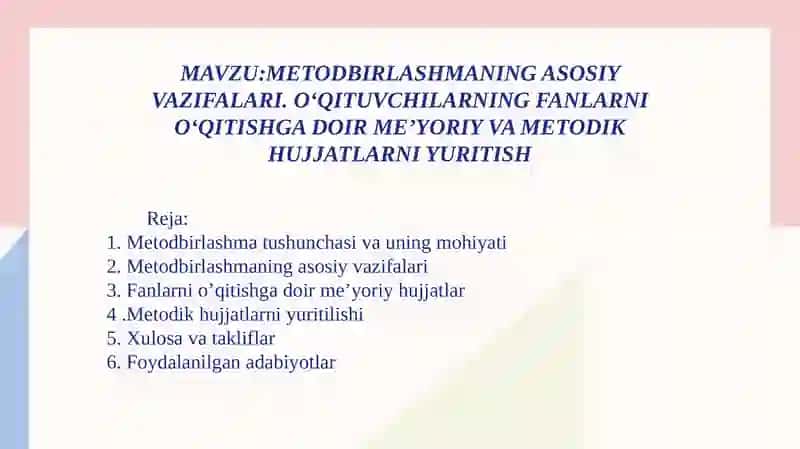 Metodbirlashmaning asosiy vazifalari. O‘qituvchilarning fanlarni o‘qitishga doir me’yoriy va metodik hujjatlarni yuritish. 3