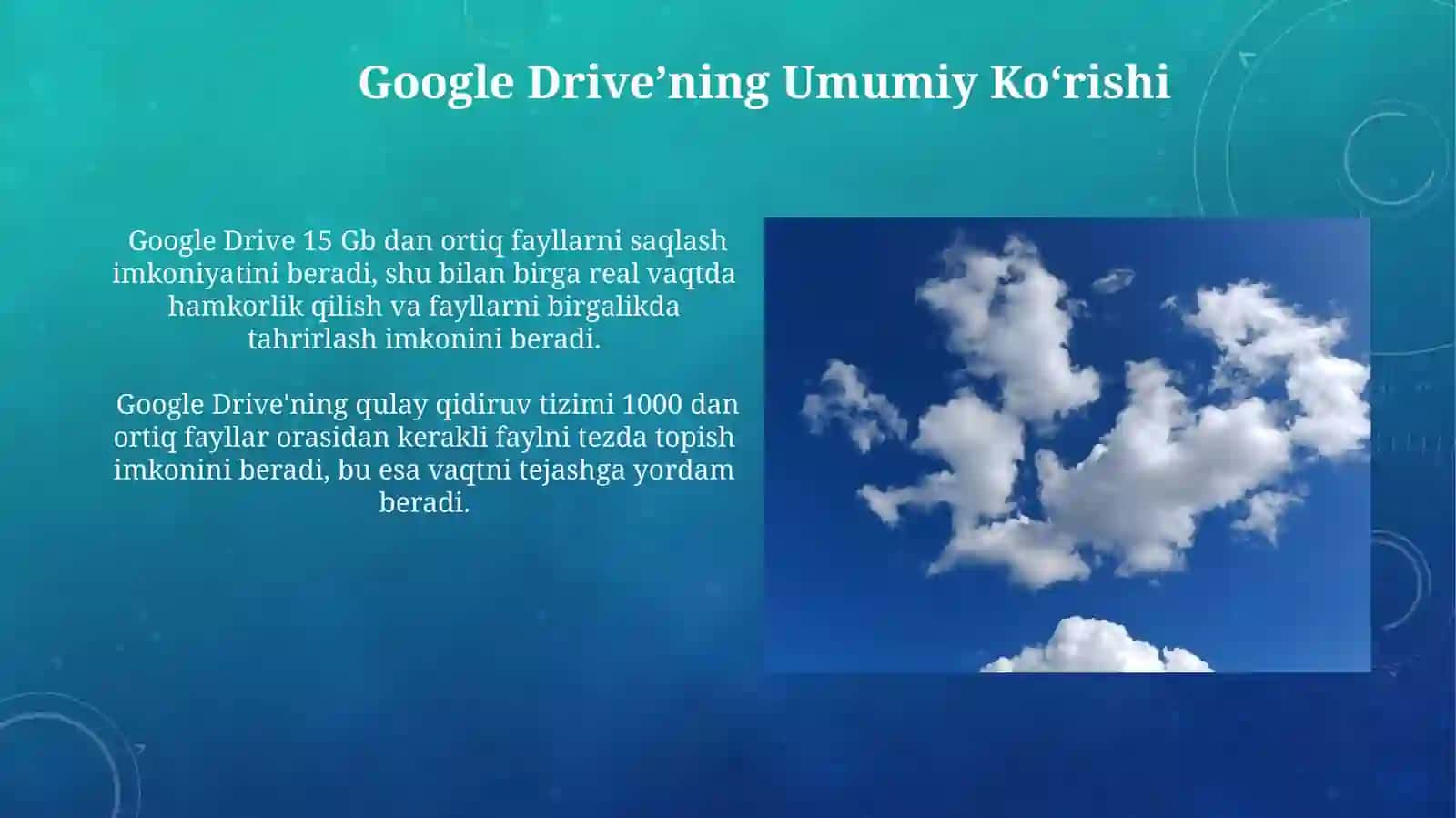 Bulutli texnalogiya va uning taʼlimiy imkoniyatlari.Kasbiy faoliyatda Google diskdan foydalanish 3