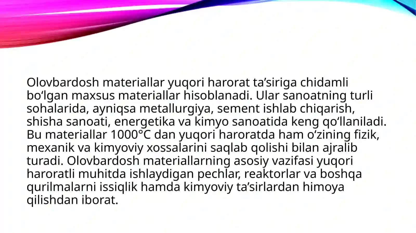 Olovbardosh materiallar xom ashyosi, ishlab chiqarish texnologiyasi va turlari 3