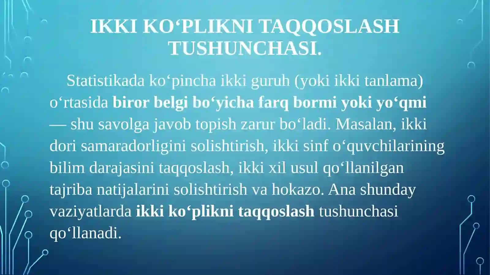 IKKI KO’PLIKNI TAQQOSLASH. STYUDENT VA FISHER MEZONLARI. Noparametrik mezonlar 3