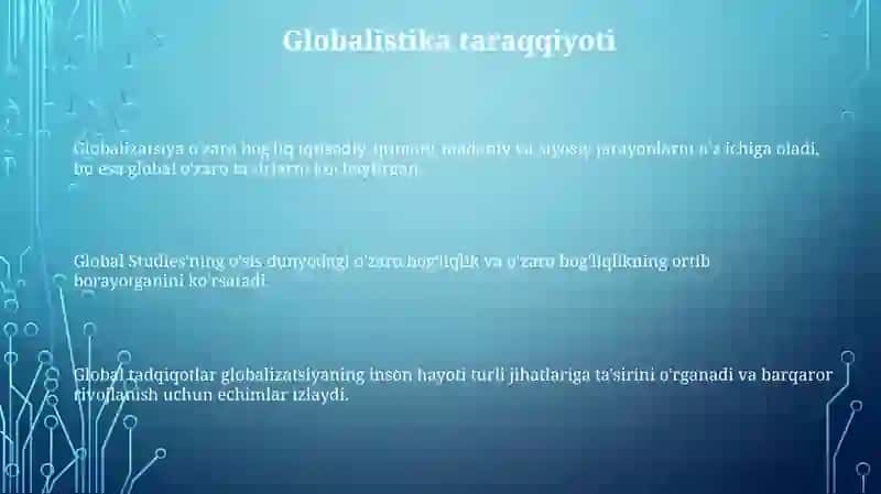 Globallashuv, globalistika va barqaror taraqqiyot jarayonlarining mohiyati 3