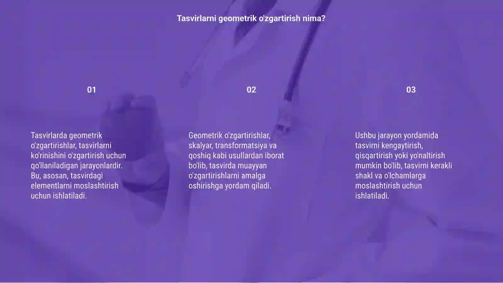 Tasvirlarda geometrik o'zgartirishni amalga oshirish 3