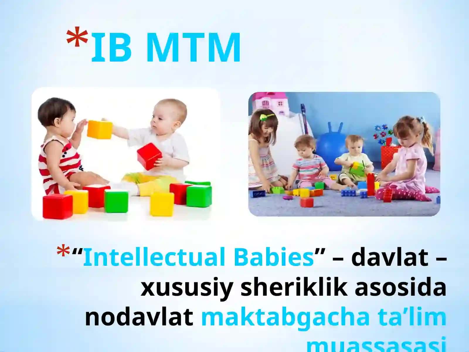 “Intellectual Babies” – davlat – xususiy sheriklik asosida nodavlat maktabgacha ta’lim muassasasi 3