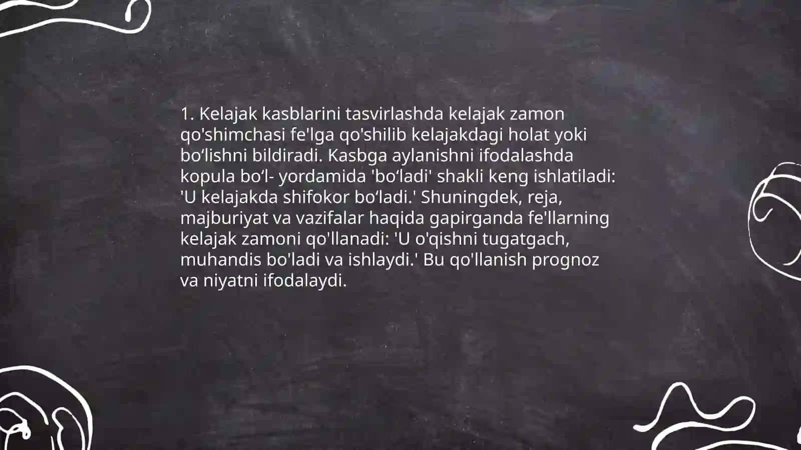 Kelajak kasblari.Zamon qushimchslrining qullanishi 3