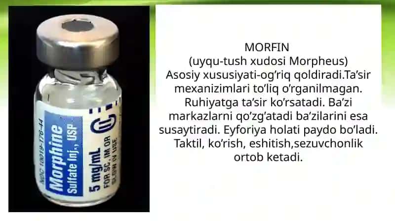 MORFIN.Narkotik analgetiklar,turlari va ishlatilishi. 3
