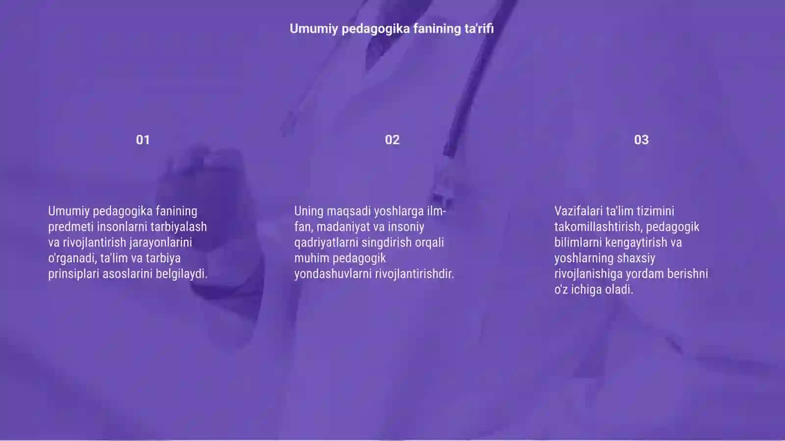Umumiy pedagogika fanining predmeti, maqsadi va vazifalari 3