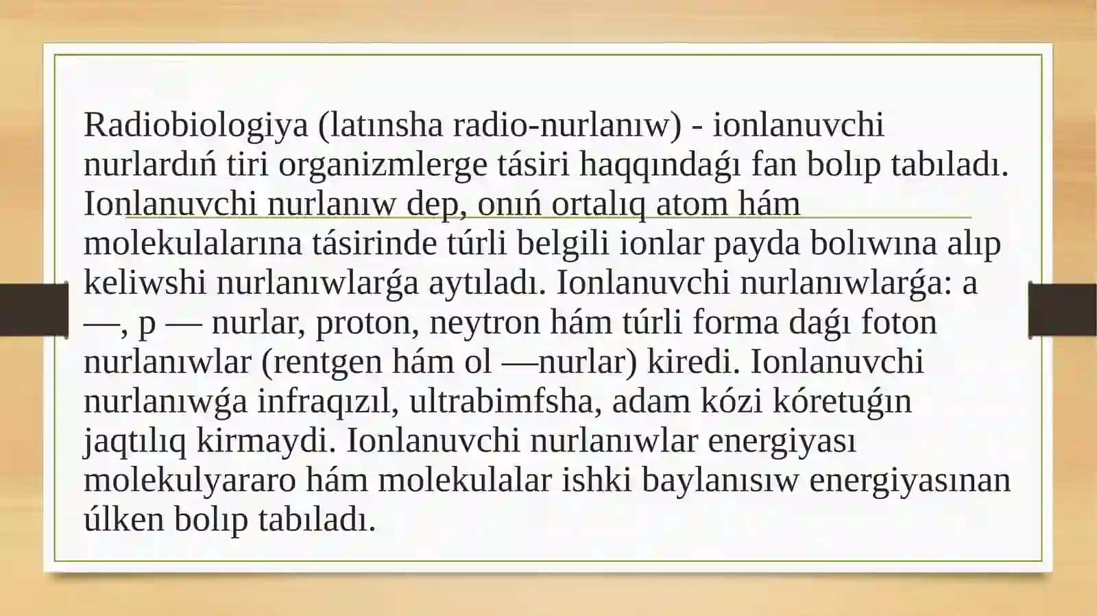 Radioaktiv nurlarınıń tiri organizmge tásiri. Nurlanıw dozasi 3
