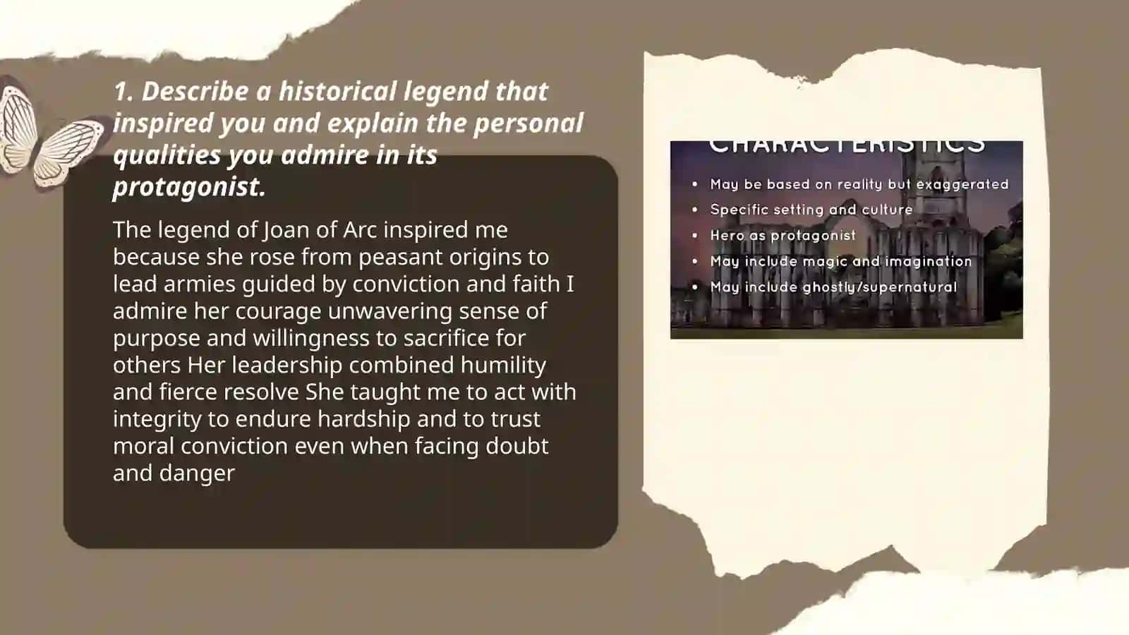 Describe a historical legend that inspired you 3