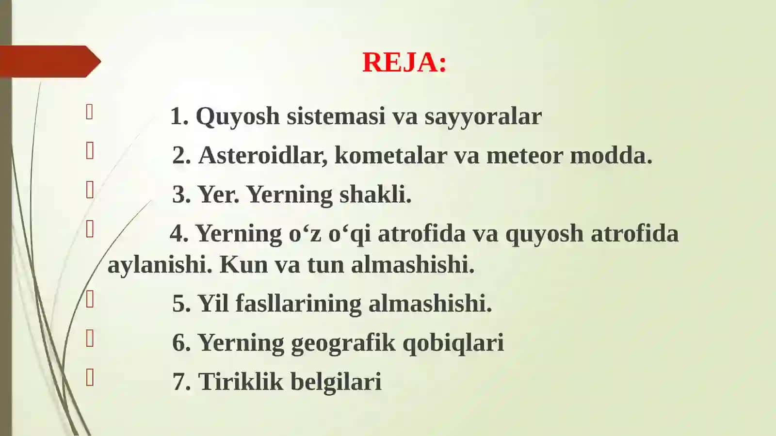 QUYOSH SISTEMASI. QUYOSH SISTEMASI VA YER,YERNING GEOGRAFIK QOBIQLARI HAMDA TIRIKLIK BELGILARI haqida slayd 3