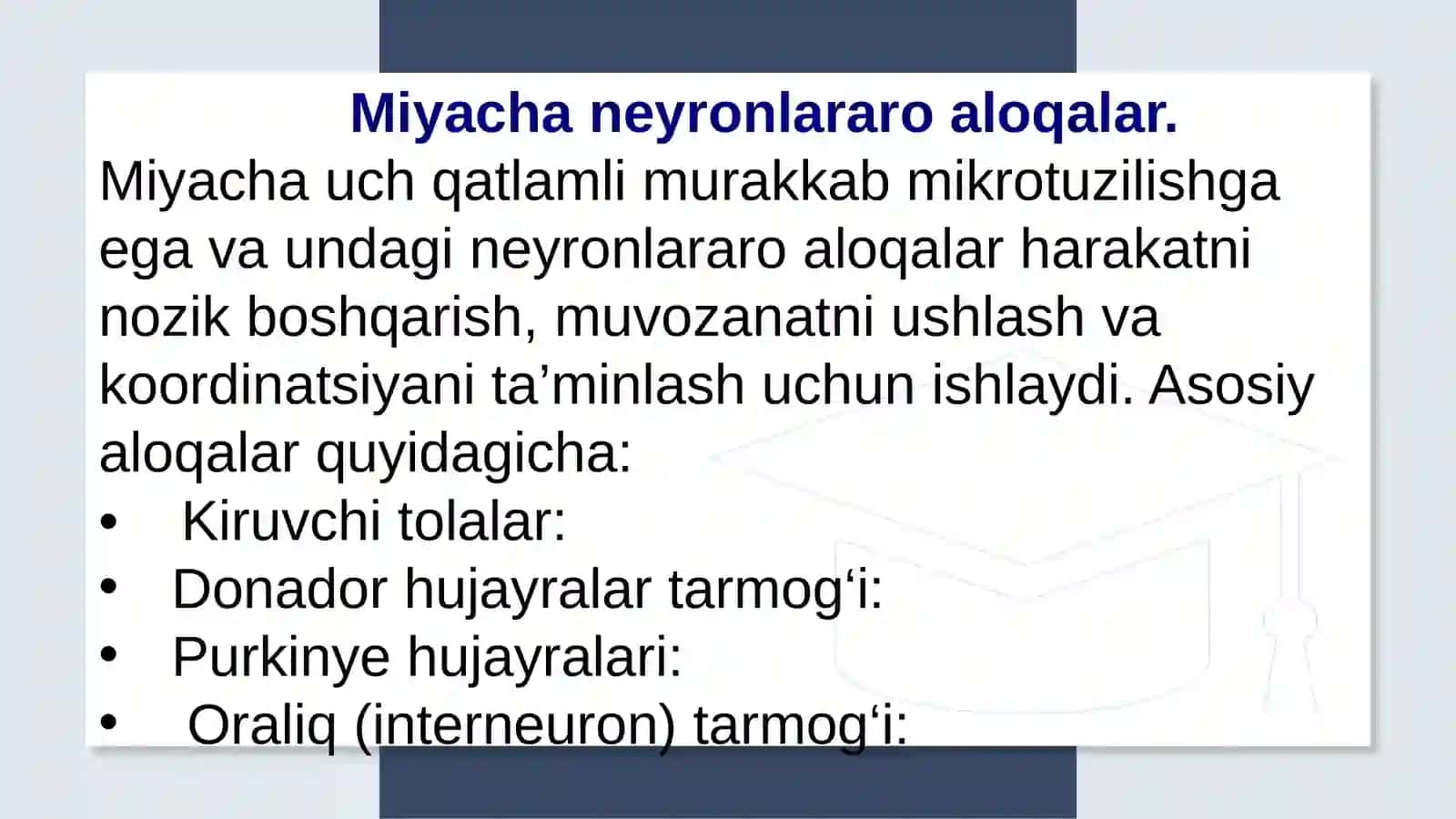 Miyachada neyronlararo aloqalar.Miyacha Purkin hujaralaring tashqi taʼsirlarga va gipoksiyaga reaksiyalari. 3