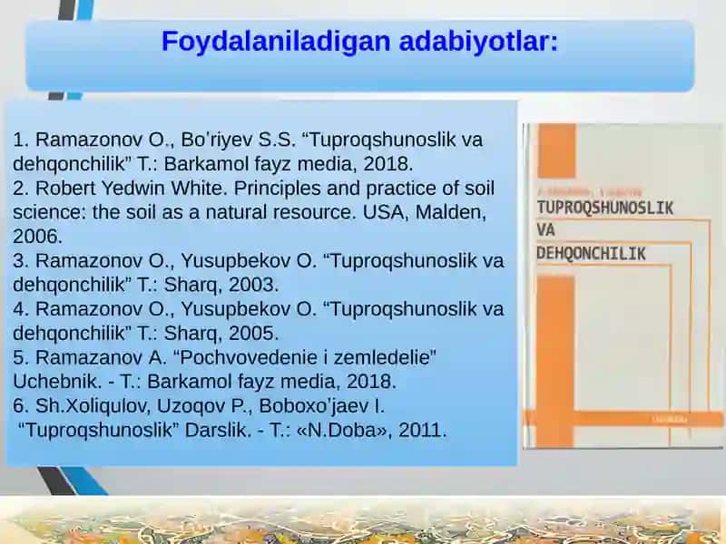 Tuproqshunoslik fanining predmeti va vazifalari, tuproq hosil bo’lish jarayoni 3
