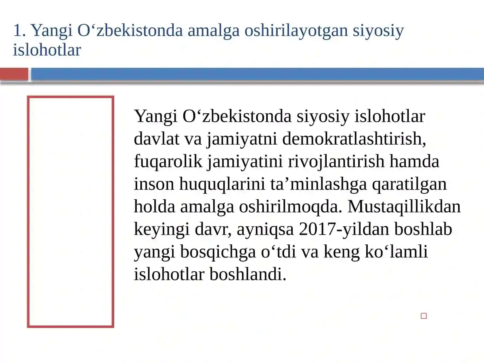 Yangi O'zbekistonda Prezident Sh.M.Mirziyoyev rahbarligida va tashabbusi ostida amalga oshirilayotgan islohotlar 3