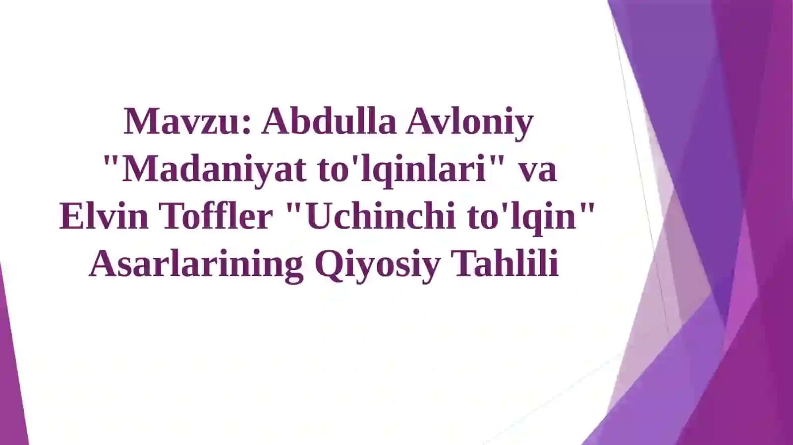 Abdulla Avloniy "Madaniyatto'lqinlari" va Elvin Toffler "Uchinchito'lqin" Asarlarining Qiyosiy Tahlili 3