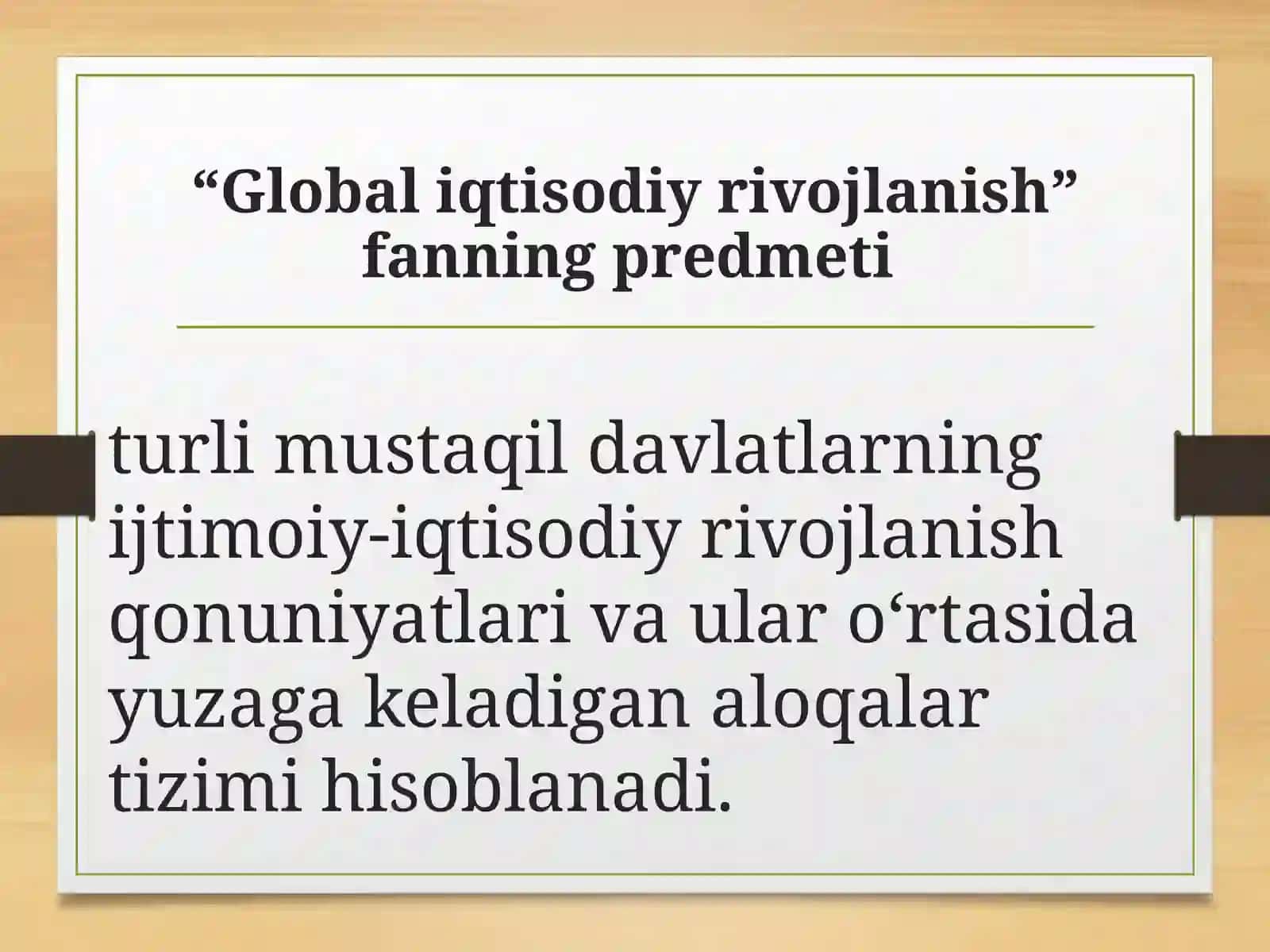Global iqtisodiy rivojlanish fanining predmeti va vazifalari 3