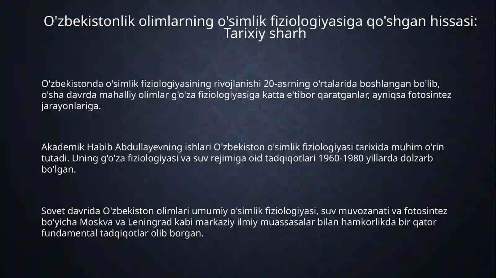 Oʻsimliklar fiziologiyasiga qo'shgan oʻzbek olimlariniolibb organilmiytadqiqotlar 3