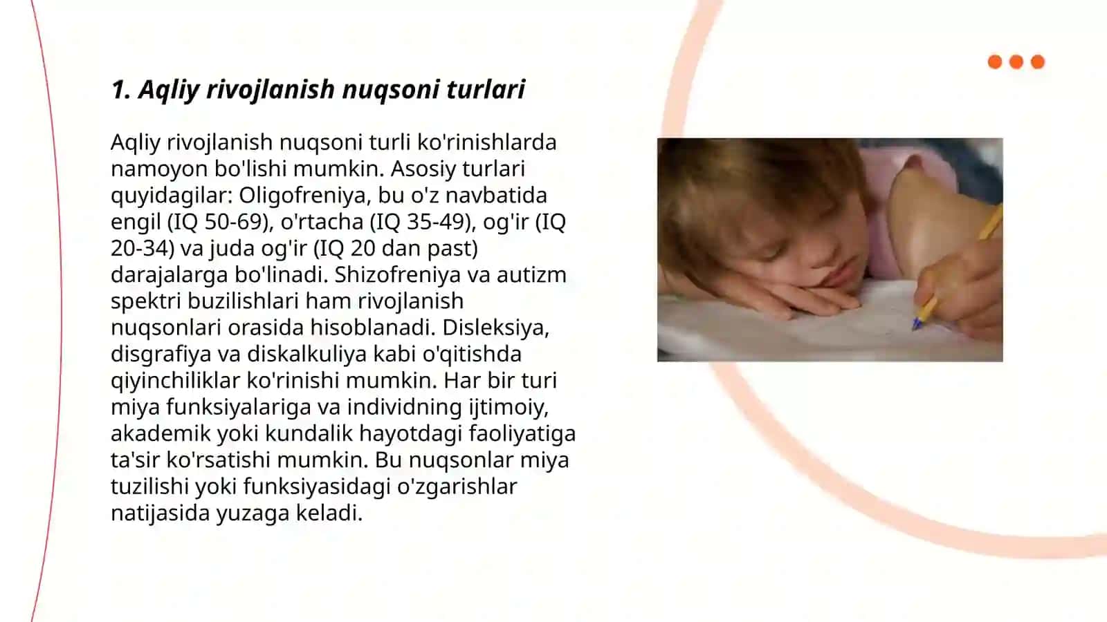 Aqliy rivojlanish nuqsoni bo'lgan bolalar. Daun sindromli bolalarni kelib chiqish sabablari 3