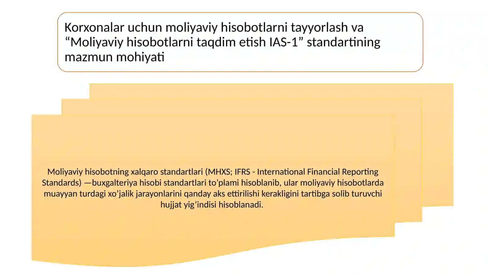 Moliyaviy hisoboti xalqaro standartining me`yoriy mazmun mohiyati 3
