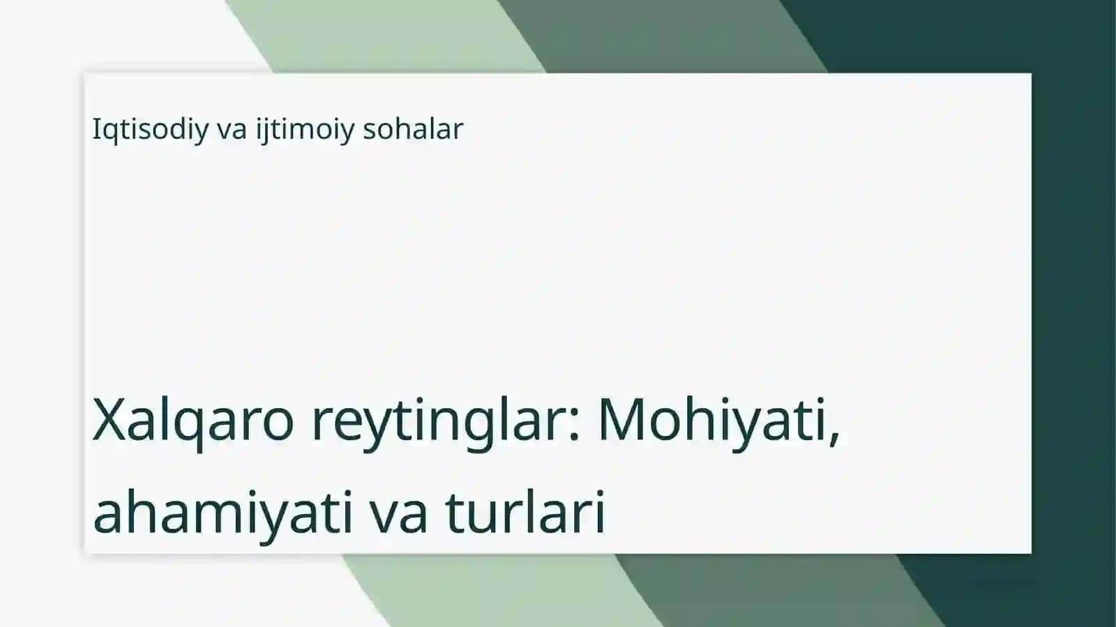 Iqtisodiy va ijtimoiy sohadagi ustuvor xalqaro reytinglar va ularga Oʻzbekistonning integratsiyalashuvi 3
