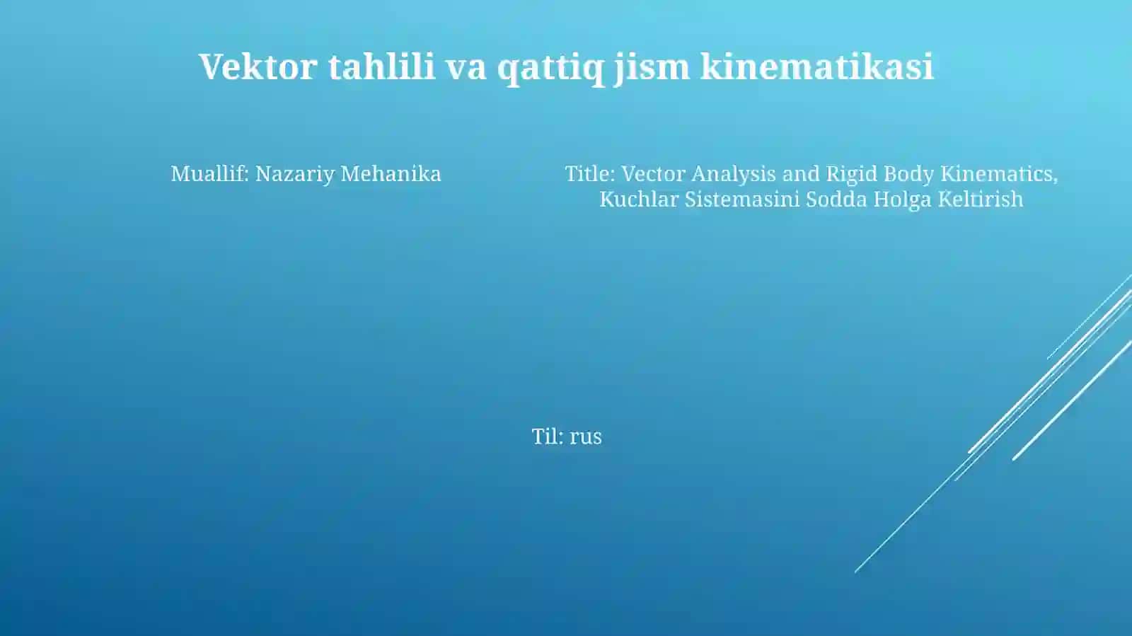 Nazariy Mehanika.Kuchlar Sistemasini SoddaHolgaKeltirish 3