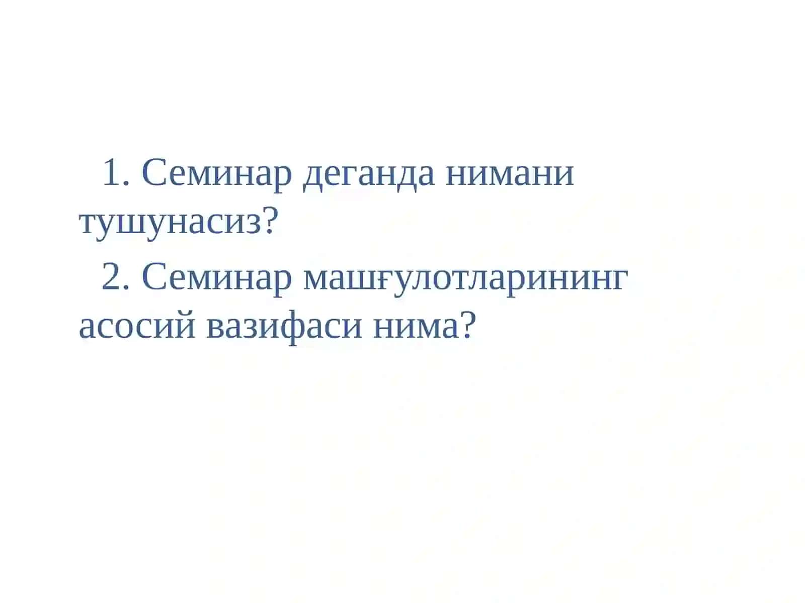 Семинарда таълим технологияларини лойиҳалаштириш ва режалаштириш қоидалари 3