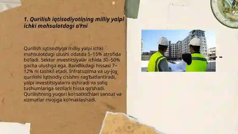 Qurilish iqtisodiyoti, qurilish-milliy iqtisodiyotning muhim tarmog'i 3