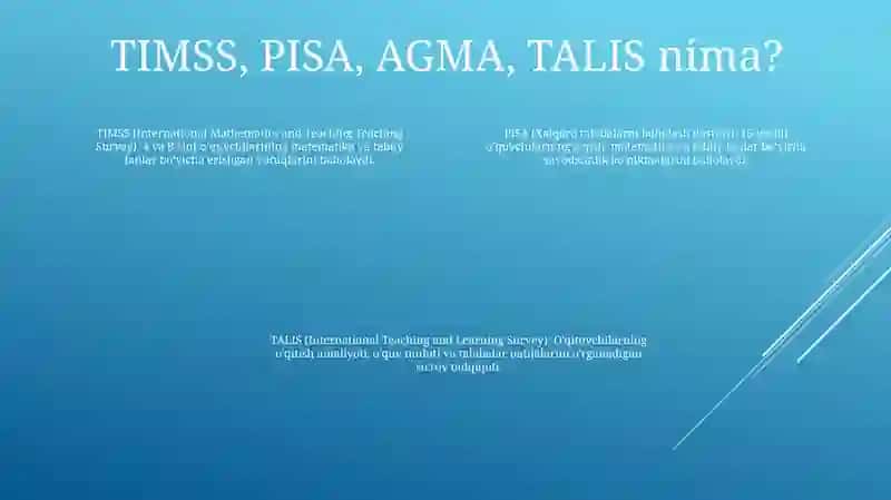 Timss, Pisa, Agma, Talis Xalqaro Baholash Dasturlari 3
