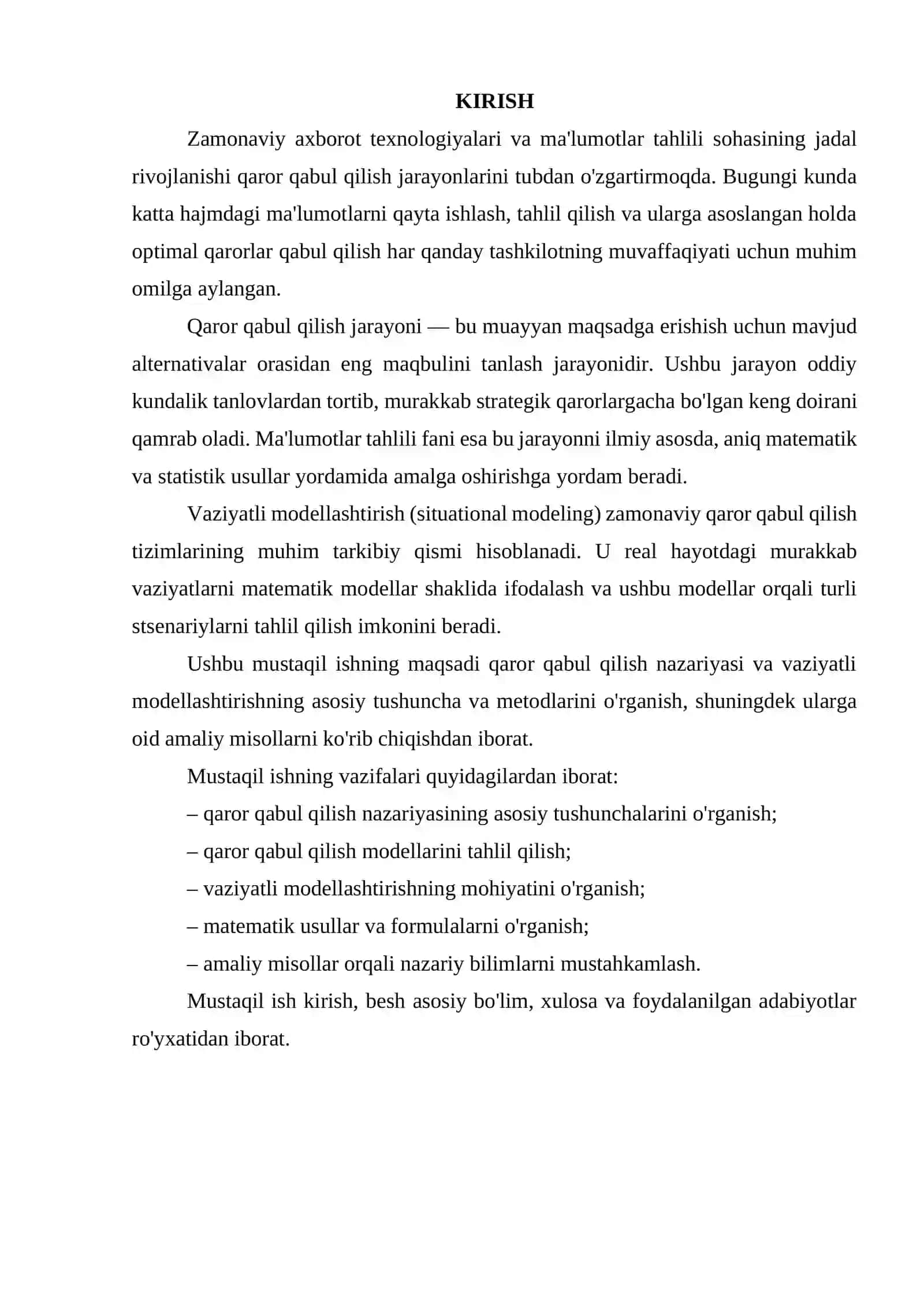 Qaror qabul qilish va vaziyatli modellashtirish asoslari  1. Qaror qabul qilish nazariyasining asoslari.  2. Qaror qabul qilish modellari.  3. Vaziyatli modellashtirish.  4. Matematik usullar va formulalar.   5. Amaliy misollar.  6. Xulosa.  7. Foydalanilgan adabiyotlar. 3