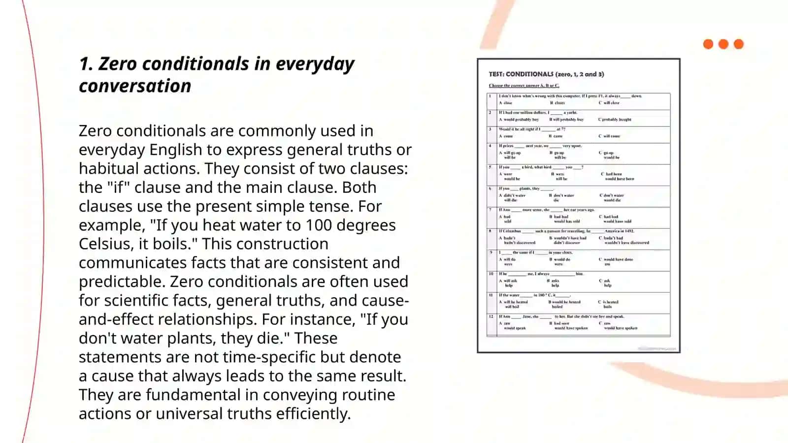 Conditionals(zero,first,second,third,mixed,inverted unless,in case,as so long as, provided, that) 3