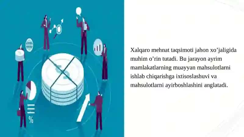 Jahon iqtisodiyotida mehnat taqsimotining roli 3