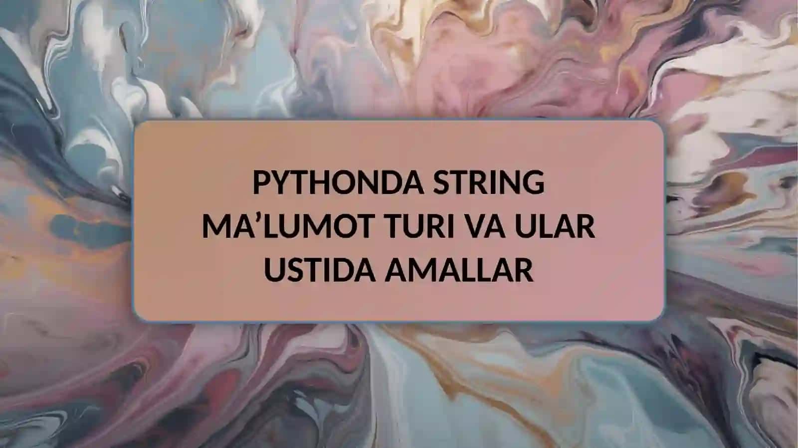 PYTHONDA STRING VA LIST MA’LUMOT TURLARI 3
