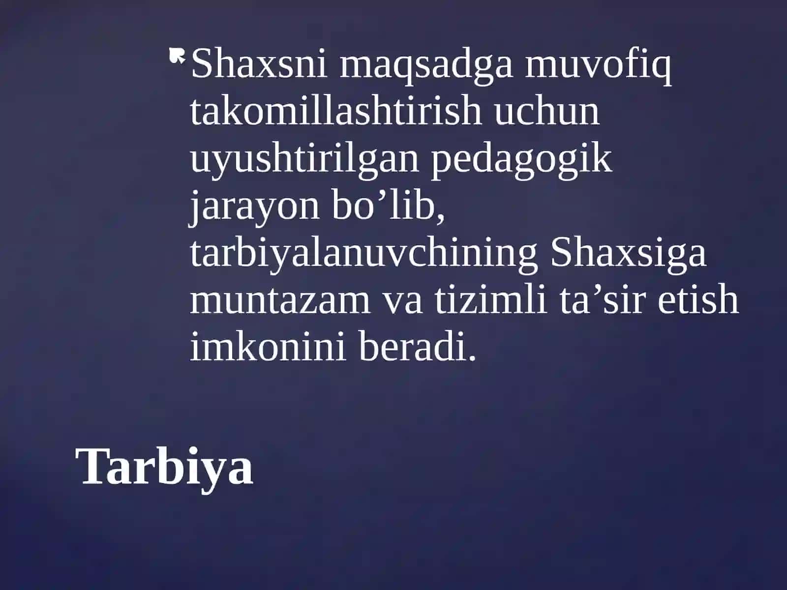 TARBIYA JARAYONINING MOHIYATI VA MAZMUNI. TARBIYA QONUNIYATLARI VA TAMOYILLARI 3