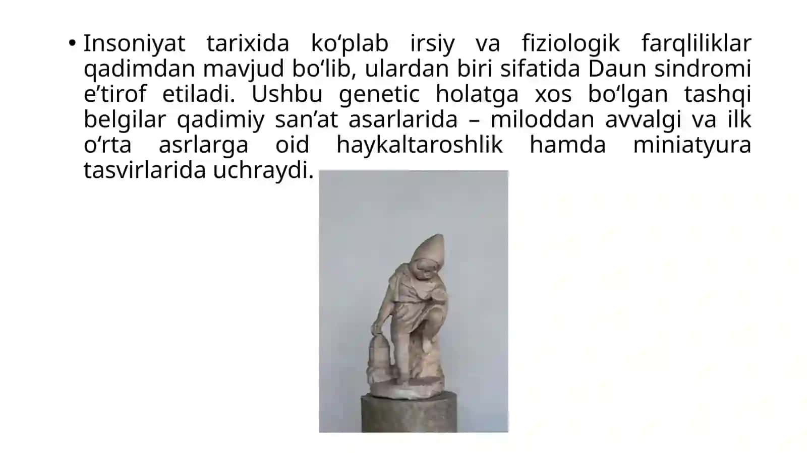 "DAUN" SINDROMI TARIXI, XROMOSOMA KASALLIKLARI HAQIDA TUSHUNCHA 3