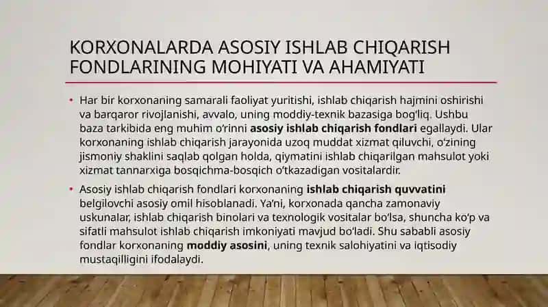 Korxonalar asosiy ishlab chiqarish fondlarining mohiyati va ularning turlari. 3