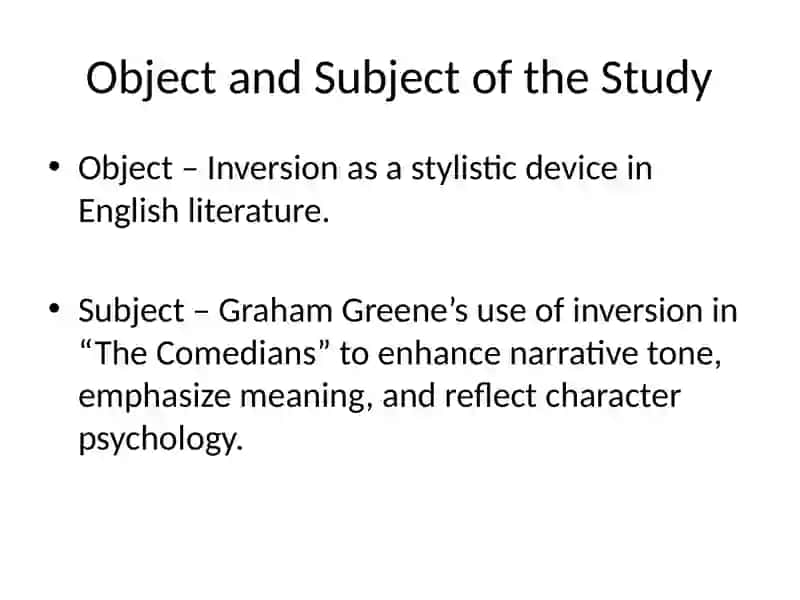 The Stylistic Function and Types of Inversion in Graham Greene’s Novel “The Comedians” 3