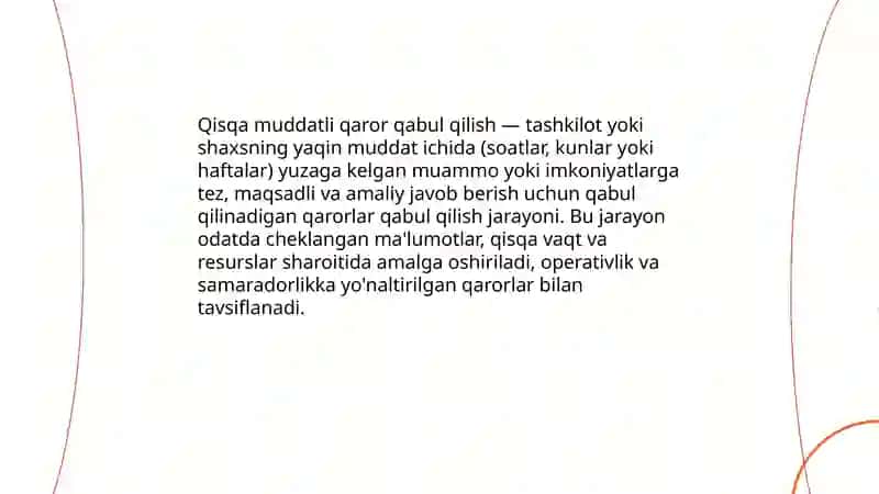 Qisqa muddatli qaror qabul qilishning ta'rif va asosiy xususiyatlari 3