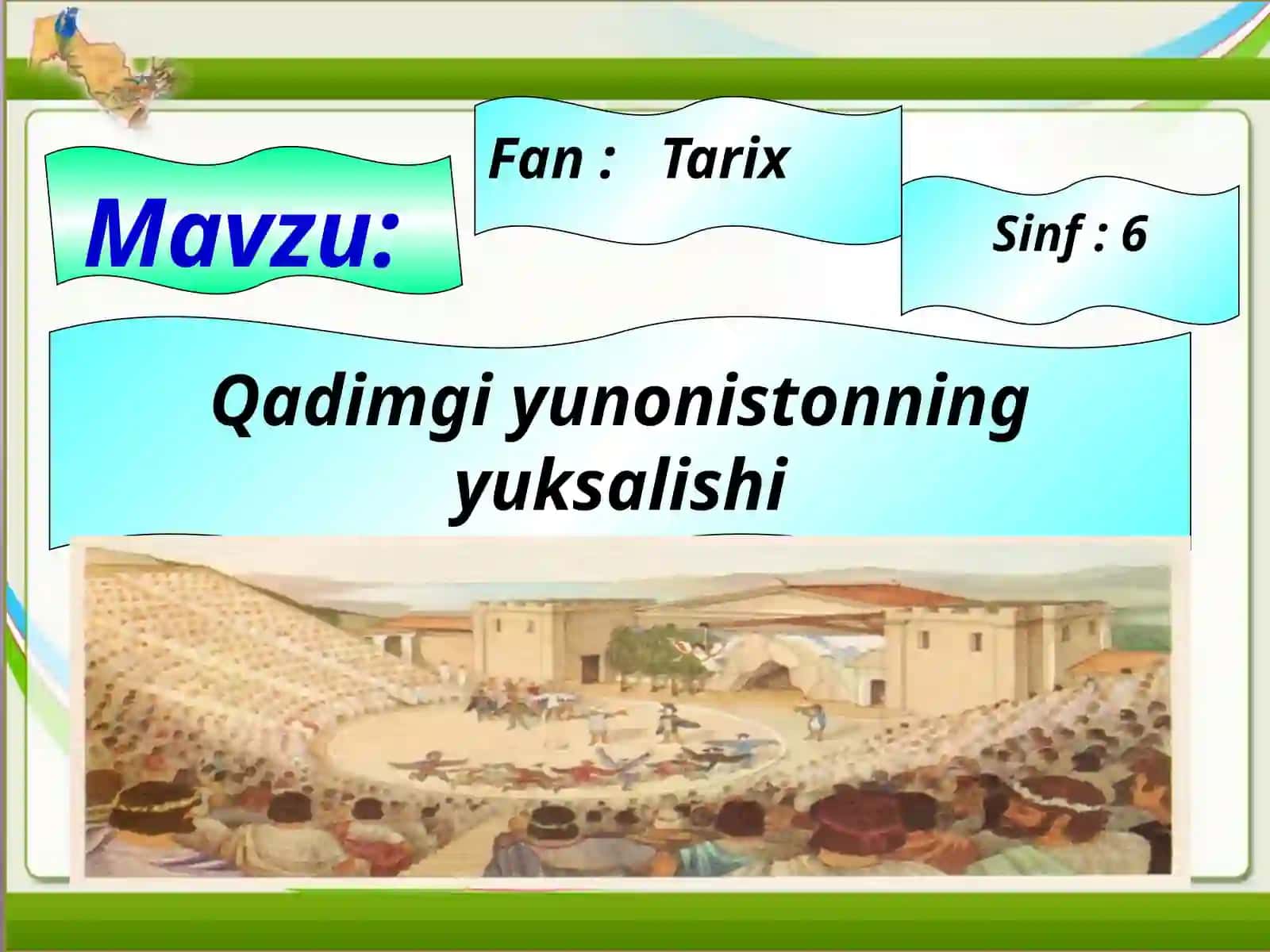 6-sinf Tarix Qadimgi Yunonistonning yuksalishi dars ishlanma 3