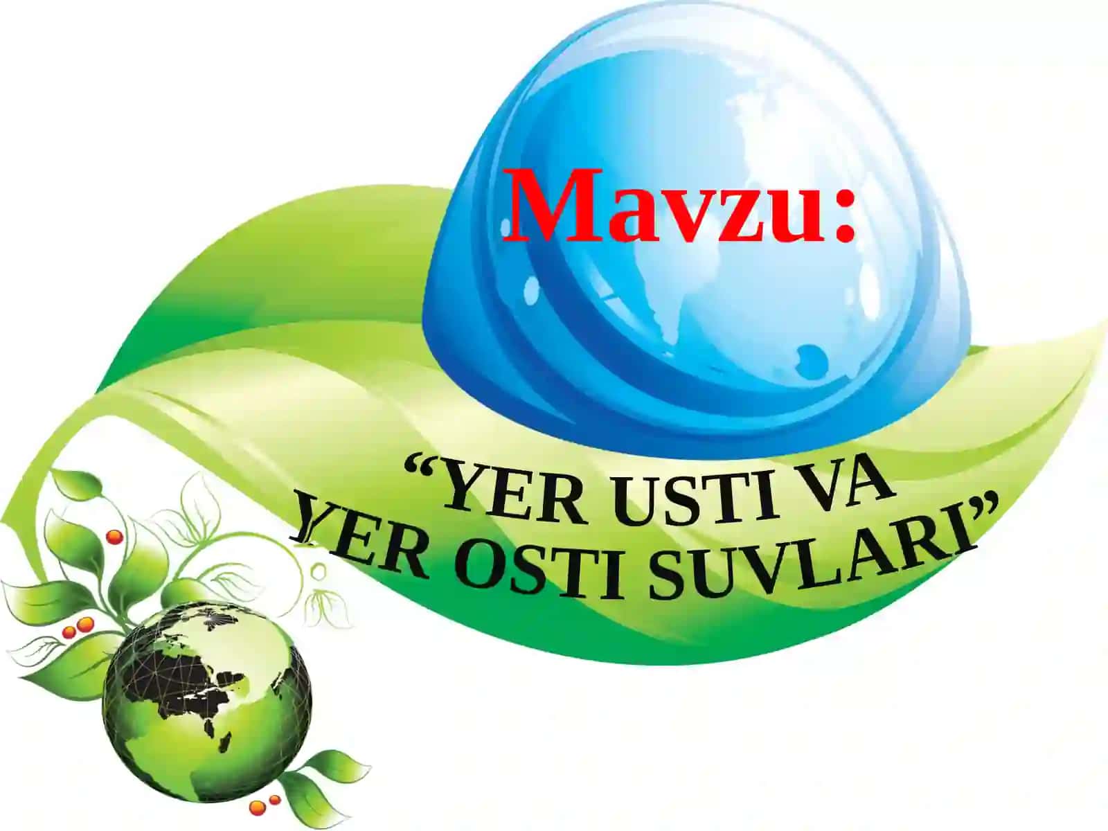 3-sinf Tabiiy Fan (Science) Yer usti va yer osti suvlari dars ishlanmasi 3