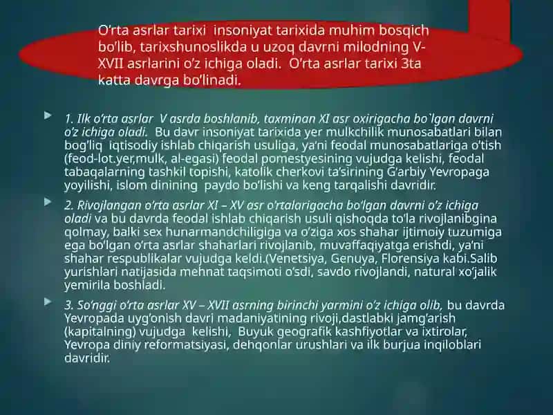 O’RTA ASRLARGA KIRISH. G‘ARBIY YEVROPA VA SHARQDA  FEODAL MUNOSABATLARNING YUZAGA KELISHI.    О‘RTA ASRLAR TARIXI MANBALARI. 3