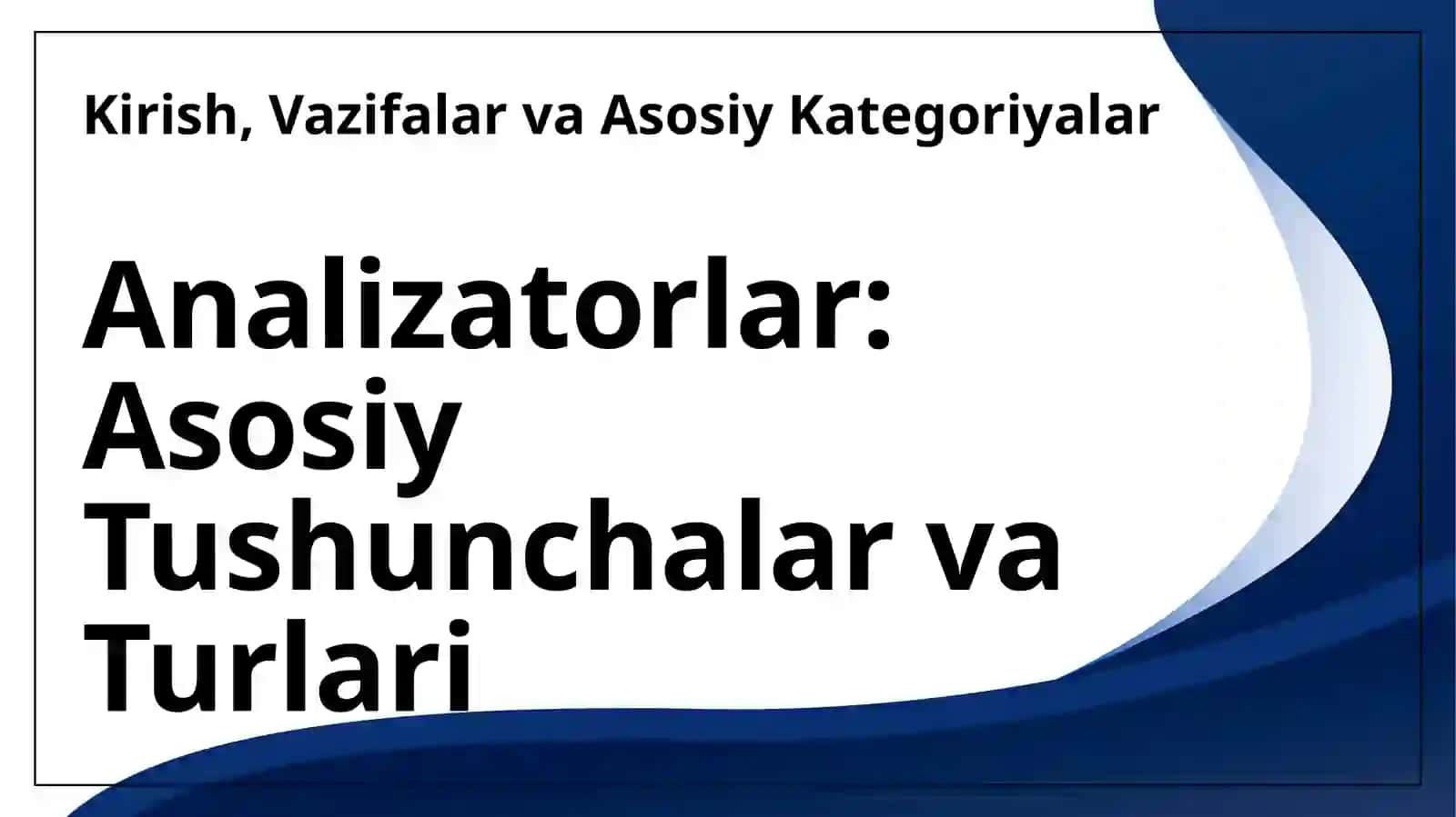 Analizatorlar tuzulishi va ularning funksiyalari 3
