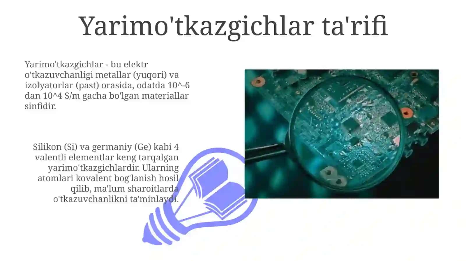 Yarimo'tkazgichlar va Metallar: Ta'riflar va Asosiy Xususiyatlar 3