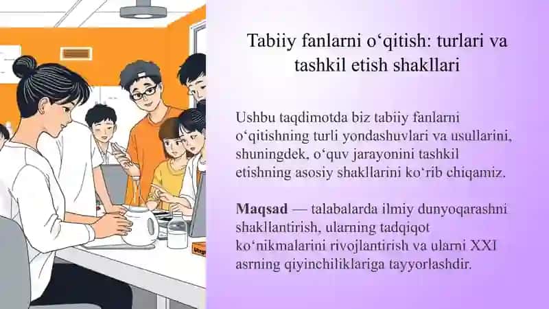 Tabiiy fanlarni o‘qitish va tashkil etish turlari 3