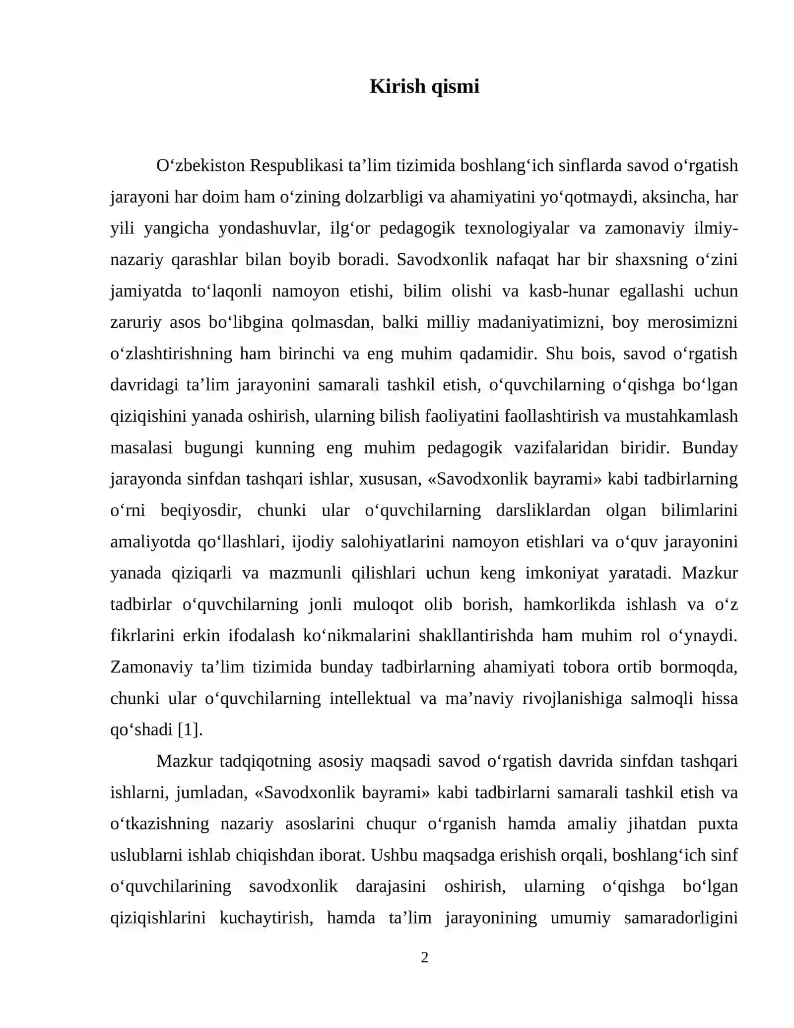 Savod o‘rgatish davrida sinfdan tashqari ishlar («Savodxonlik bayrami» va shuning kabilar)ni uyushtirish. 3
