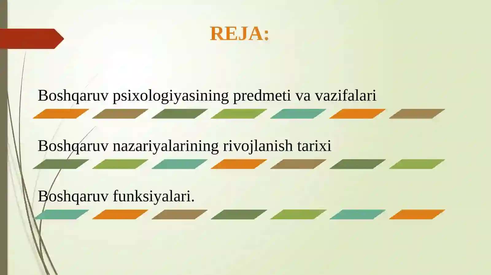 Boshqaruv psixologiyasining maqsad, vazifalari, mazmuni, o‘ziga xosligi. Boshqaruv psixologiyasining mohiyati. Boshqaruv funksiyalari 3