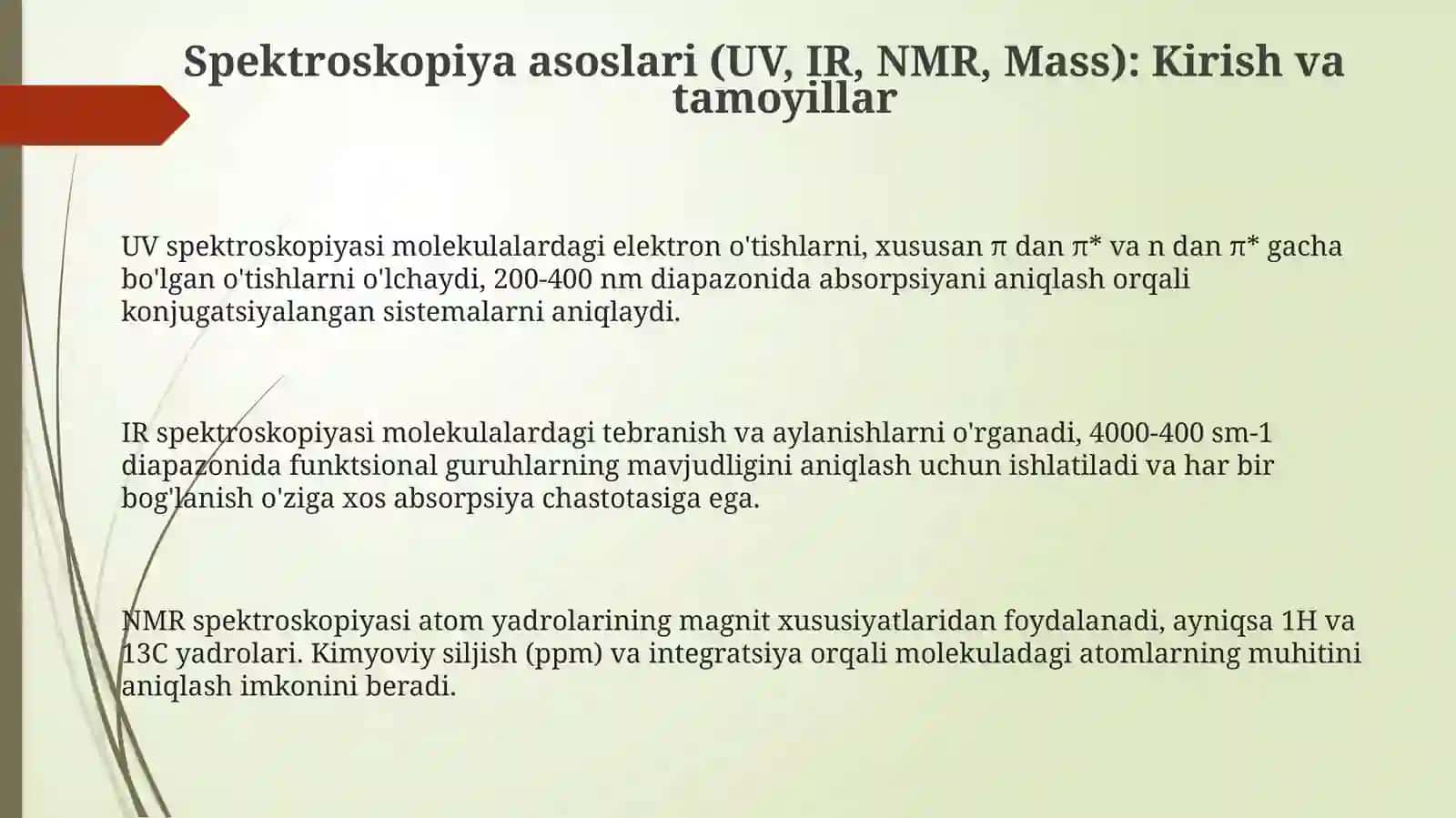 Moddalar tuzilishini aniqlashda UB, IQ, YaMR va Mass spektroskopiyalarini birgalikda ishlatish 3