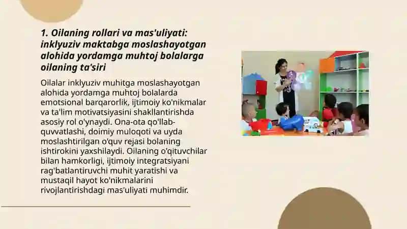 Alohida yordamga muhtoj bolalarni umumtaʼlim maktabi yoki maktabgacha tashkilotlarda inklyuziv taʼlim sharoitida oʻqishga moslashishida oila va maktabning oʻrni 3