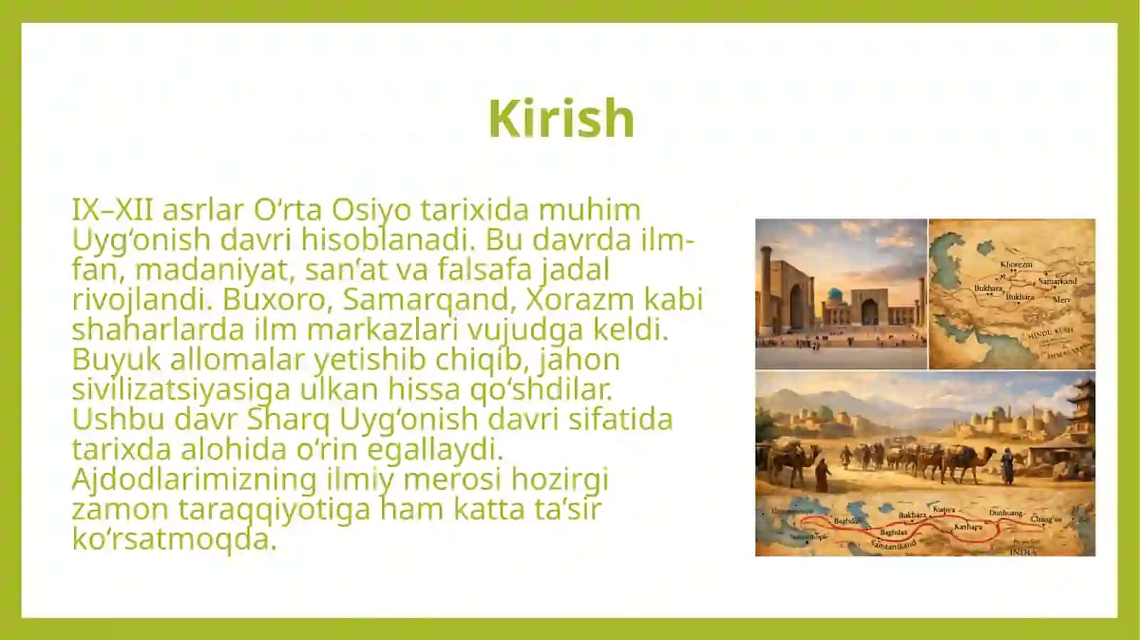 O‘rta Osiyo xalqlari tarixida IX–XII asrlarda yuz bergan Uyg‘onish davri. Ajdodlarimizning jahon sivilizatsiyasiga qo‘shgan hissasi 3