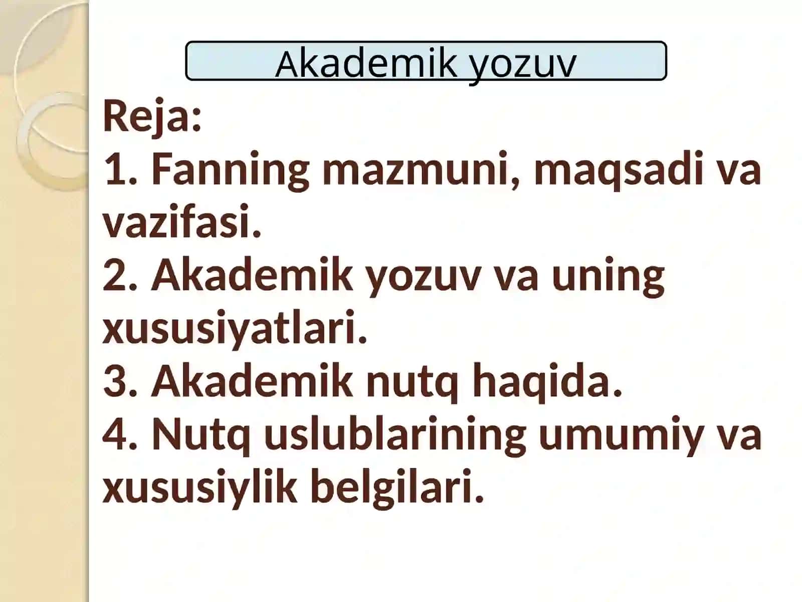 AKADEMIK YOZUVNING ROLI VA AHAMIYATI. AKADEMIK NUTQ. ILMIY USLUBNING XUSUSIYATLARI 3