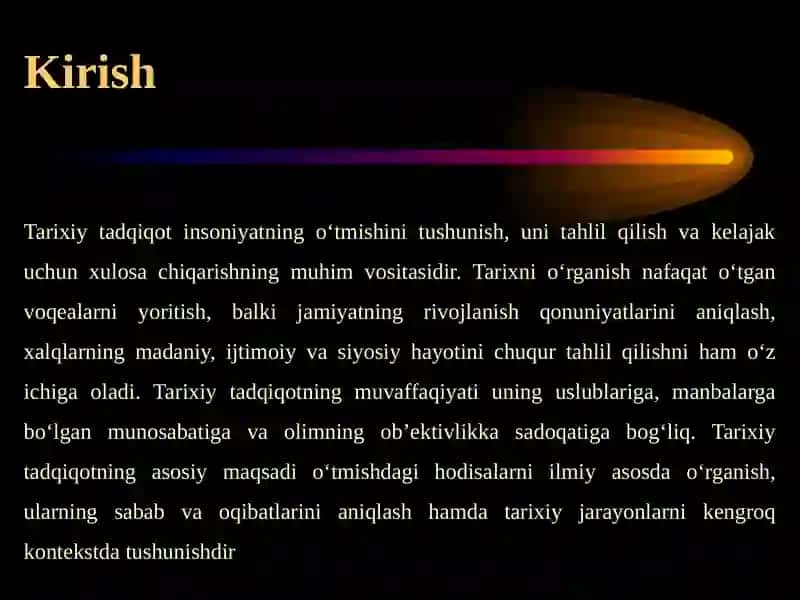 TARIXIY TADQIQOT VA UNI OLIB BORISH USLUBLARI 3