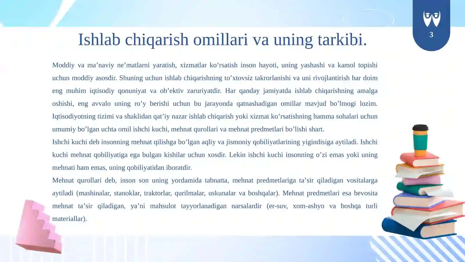 Ishlab chiqarish jarayonining mazmuni vao‘ziga xosligi 3